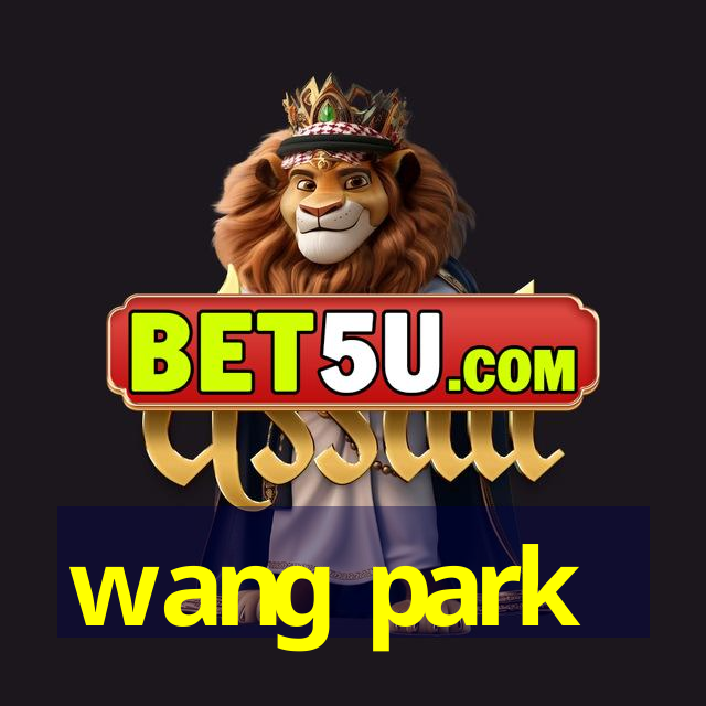 wang park