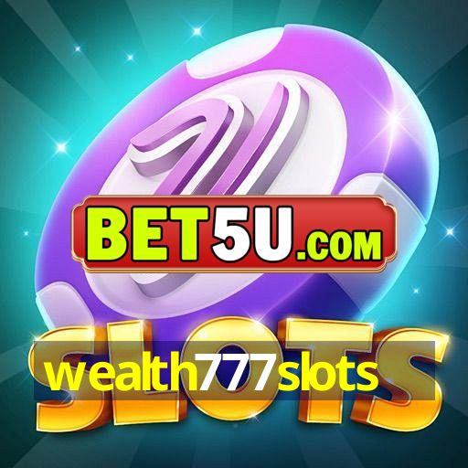 wealth777slots