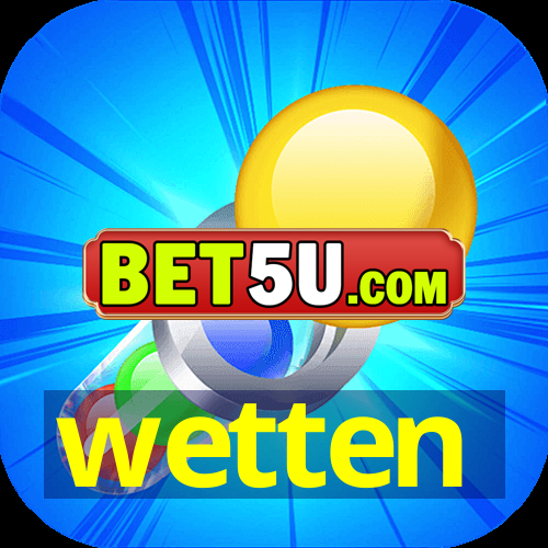 wetten