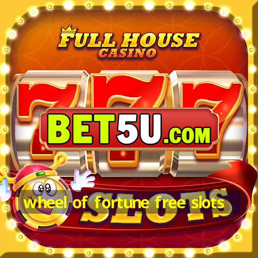 wheel of fortune free slots