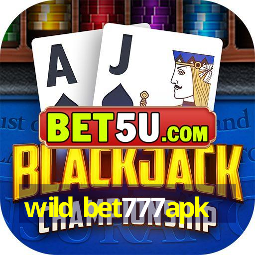 wild bet777apk