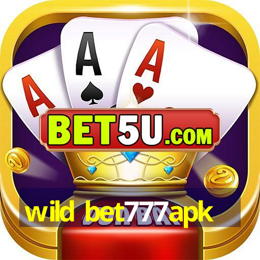 wild bet777apk