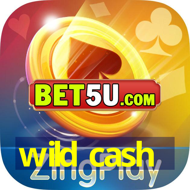 wild cash