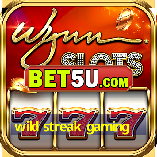 wild streak gaming