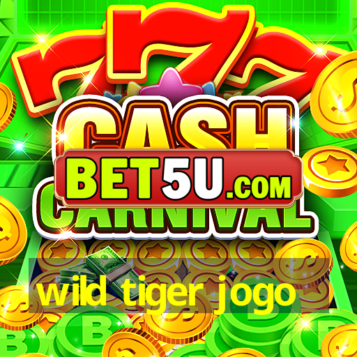 wild tiger jogo