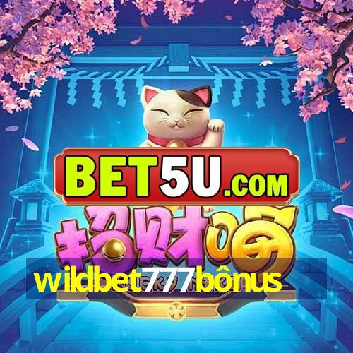 wildbet777bônus