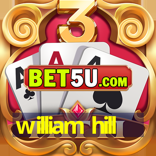 william hill