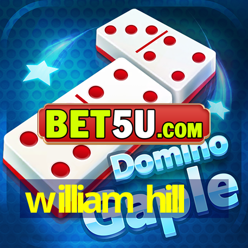 william hill