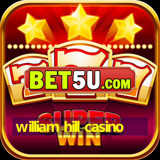 william hill casino