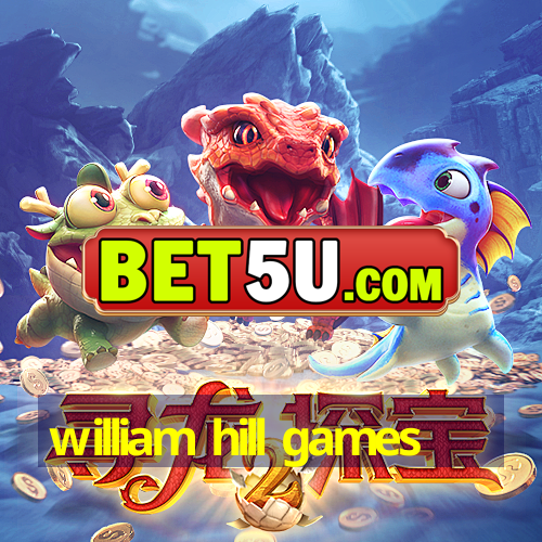 william hill games