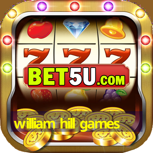 william hill games