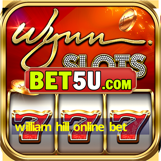 william hill online bet