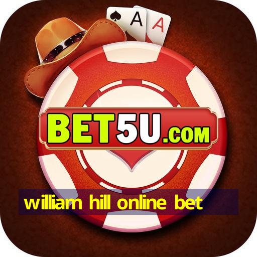 william hill online bet