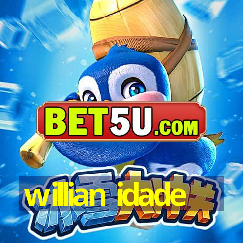 willian idade