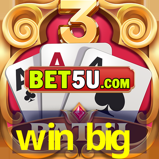 win big