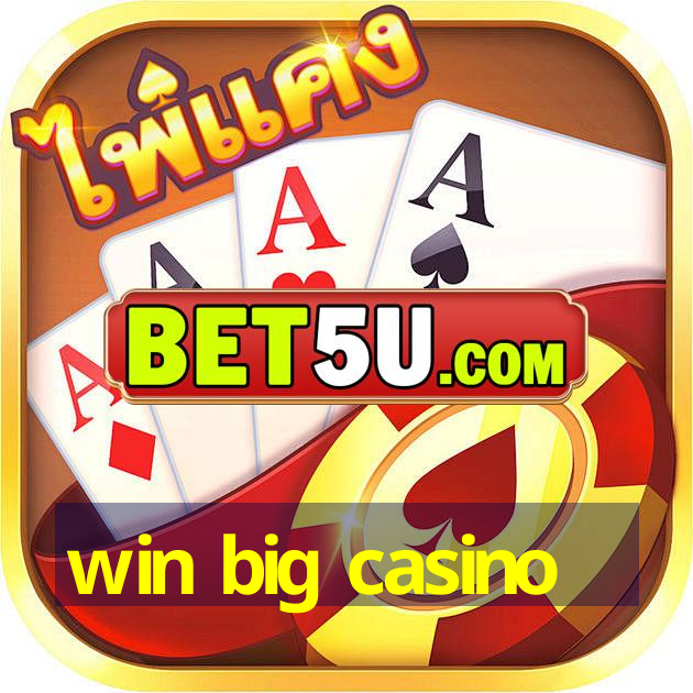 win big casino