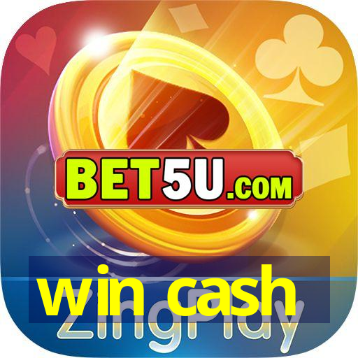 win cash