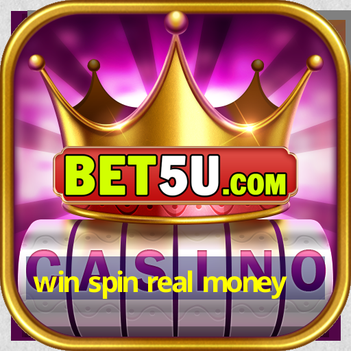 win spin real money