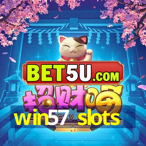 win57 slots