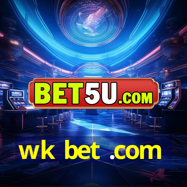 wk bet .com