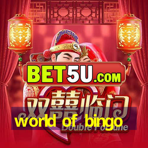 world of bingo