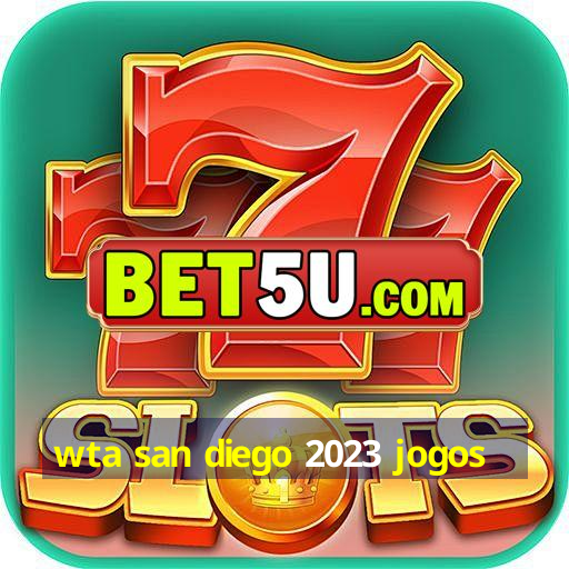 wta san diego 2023 jogos