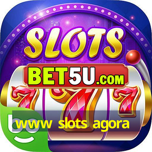 www slots agora