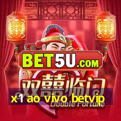 x1 ao vivo betvip