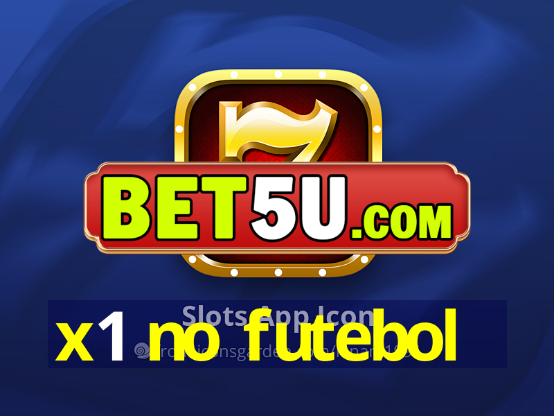 x1 no futebol