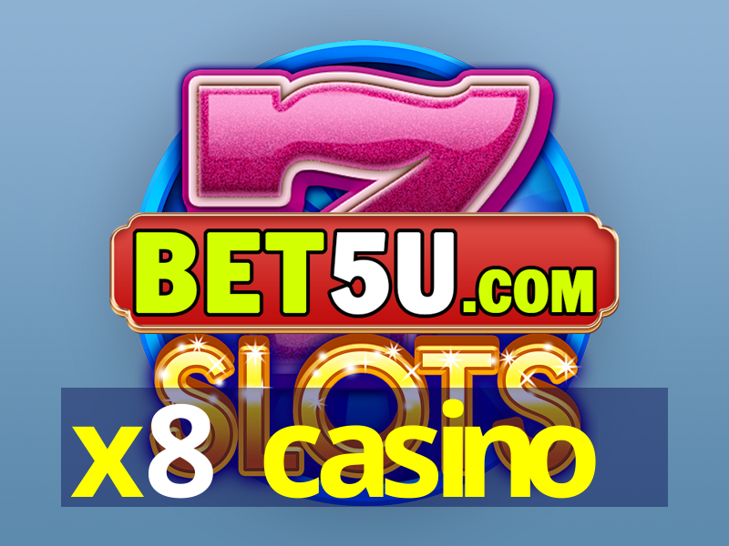 x8 casino