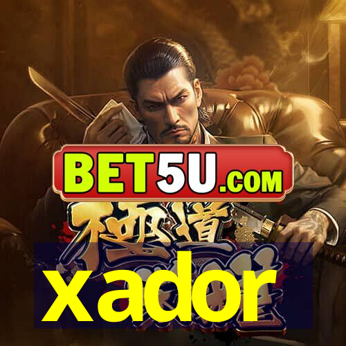 xador