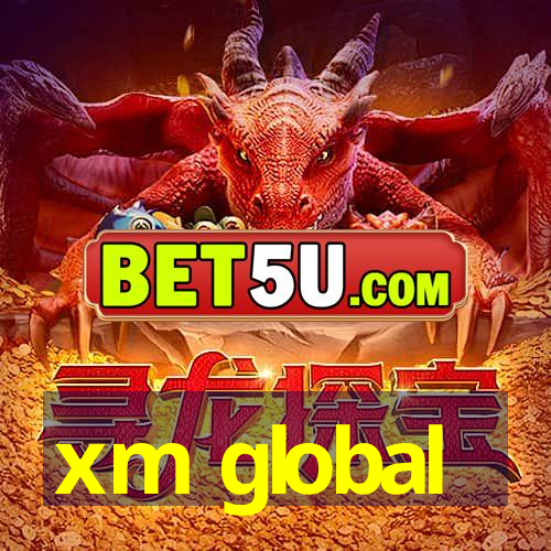 xm global