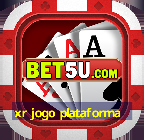 xr jogo plataforma