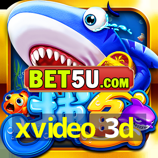 xvideo 3d