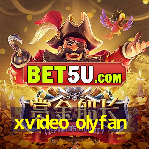 xvideo olyfan