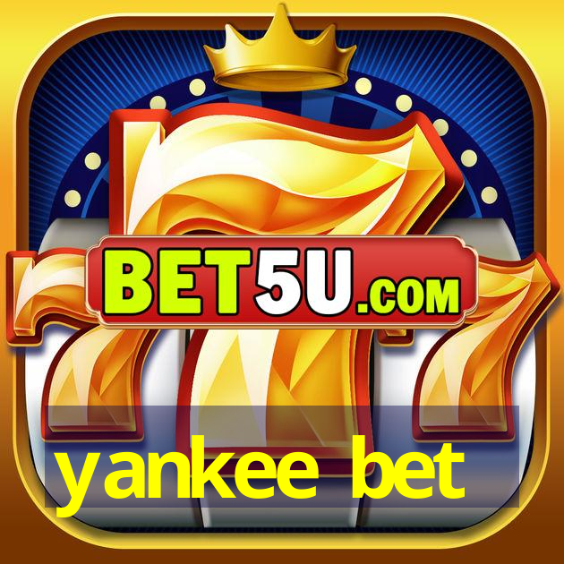 yankee bet