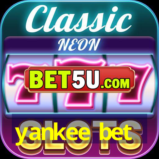 yankee bet