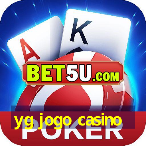 yg jogo casino