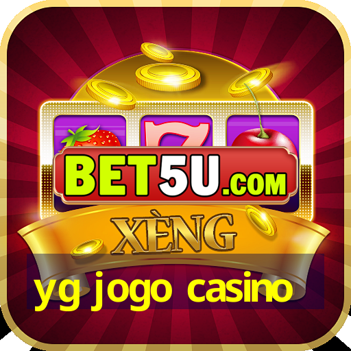 yg jogo casino