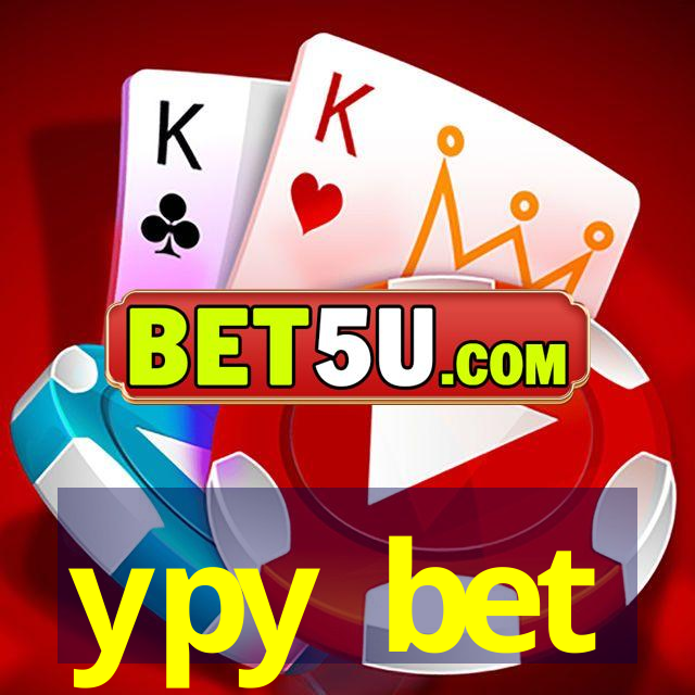 ypy bet