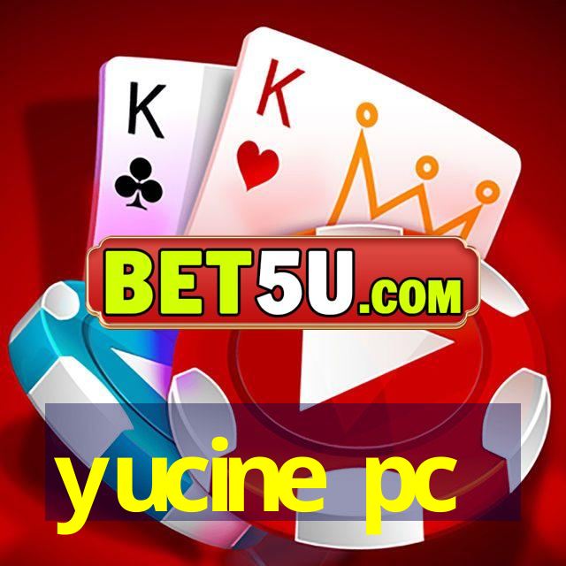 yucine pc