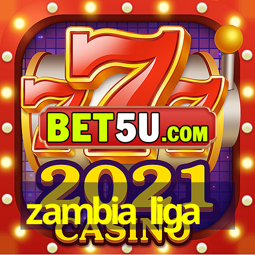 zambia liga