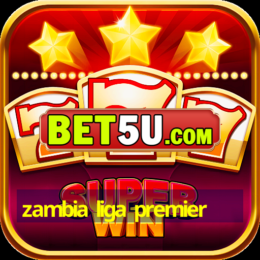 zambia liga premier