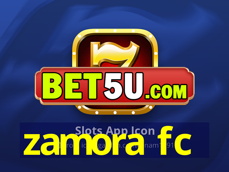 zamora fc