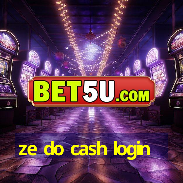 ze do cash login