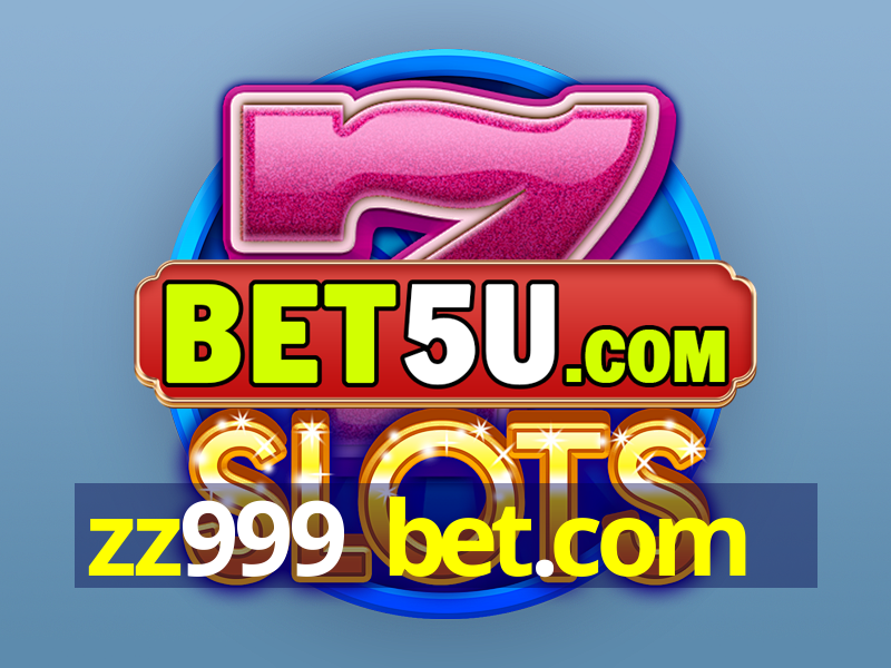 zz999 bet.com