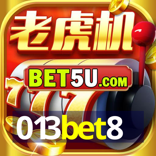 013bet8