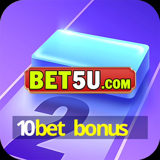 10bet bonus