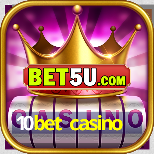 10bet casino