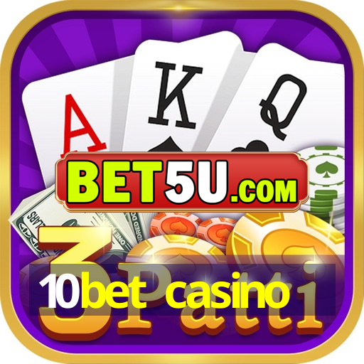 10bet casino